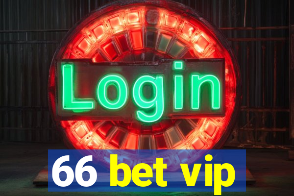 66 bet vip